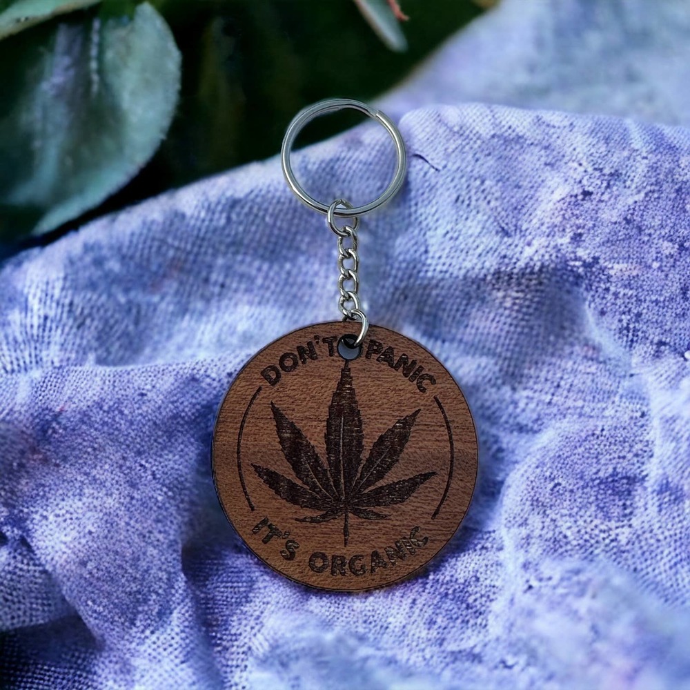Don't Panic It's Organic Weed Wood Keychain
